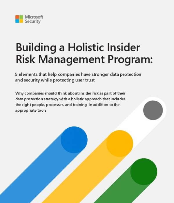 Building a Holistic Insider Risk Management Program